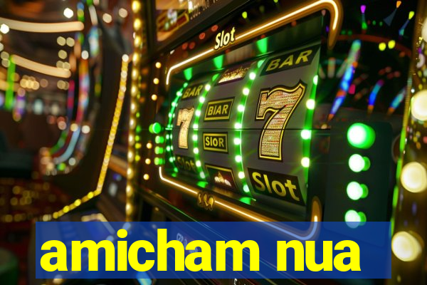 amicham nua